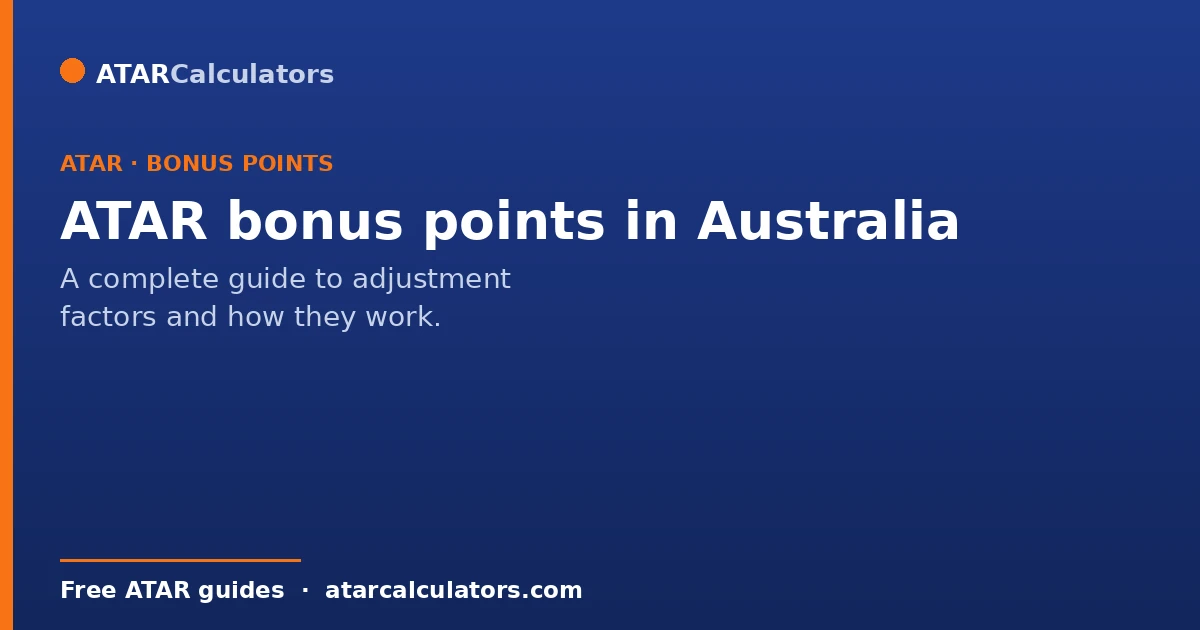 ATAR bonus points in Australia, a complete guide to adjustment factors