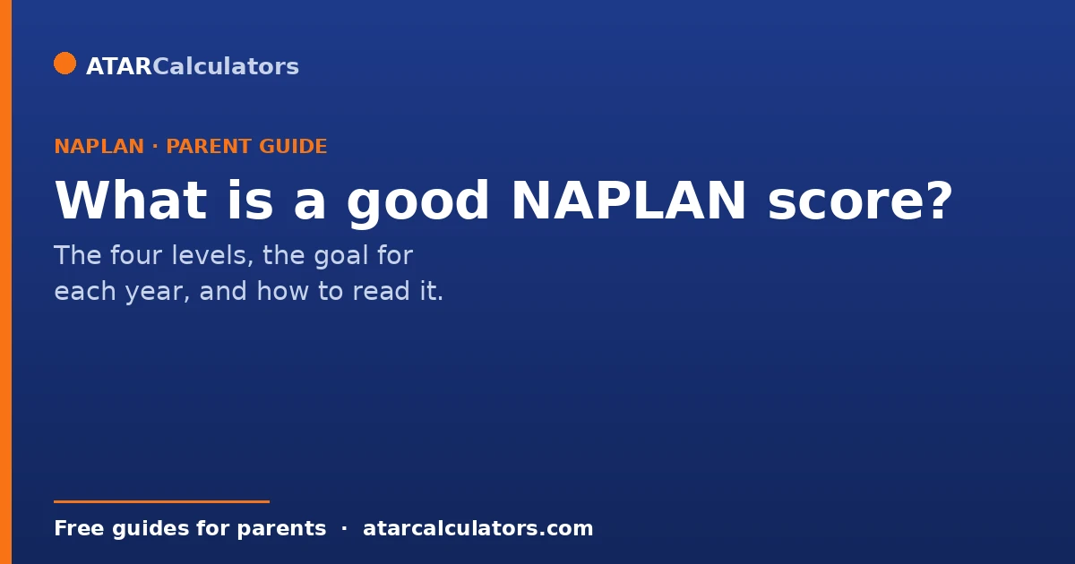 What is a good NAPLAN score, a parent guide by year level