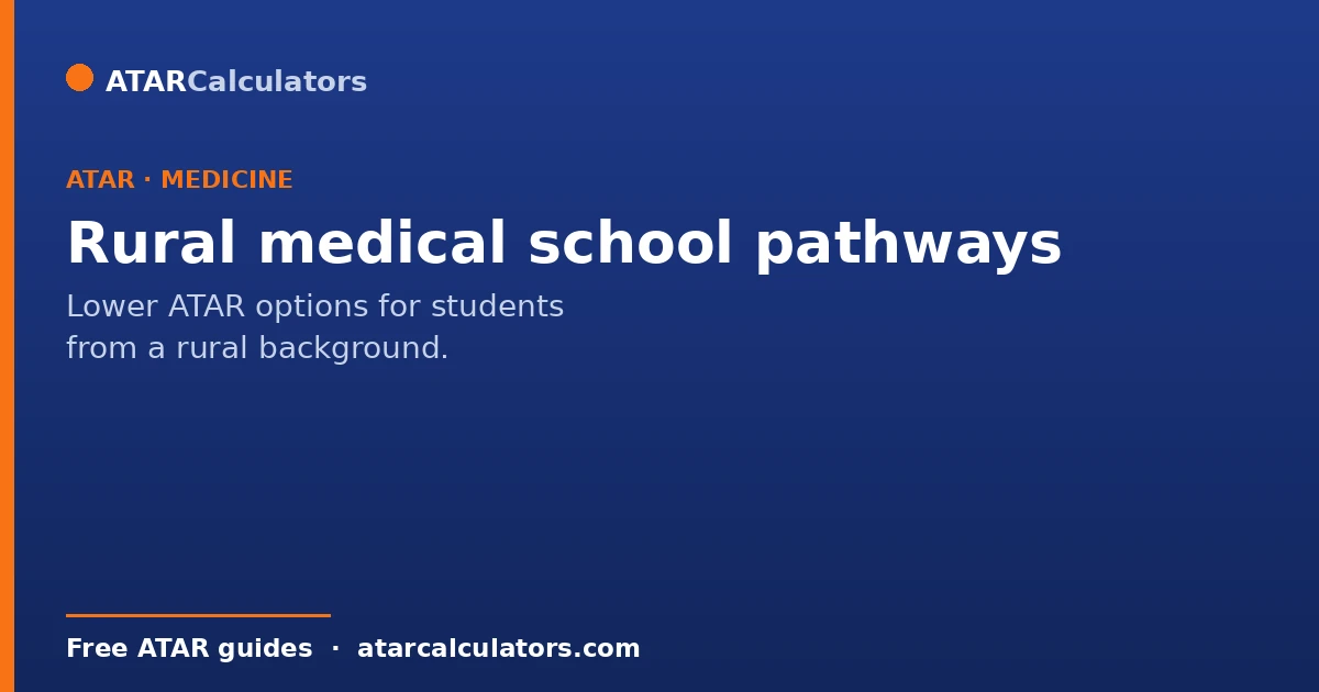 Rural medical school pathways and lower ATAR options