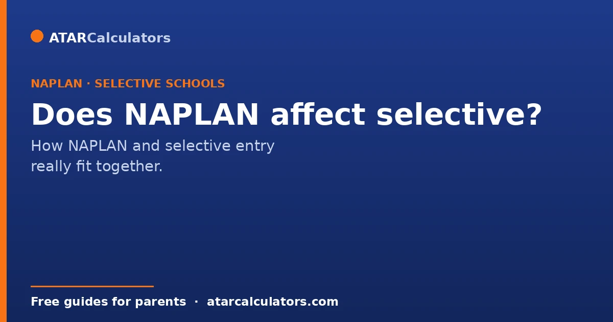 Does NAPLAN affect selective school entry, a parent guide