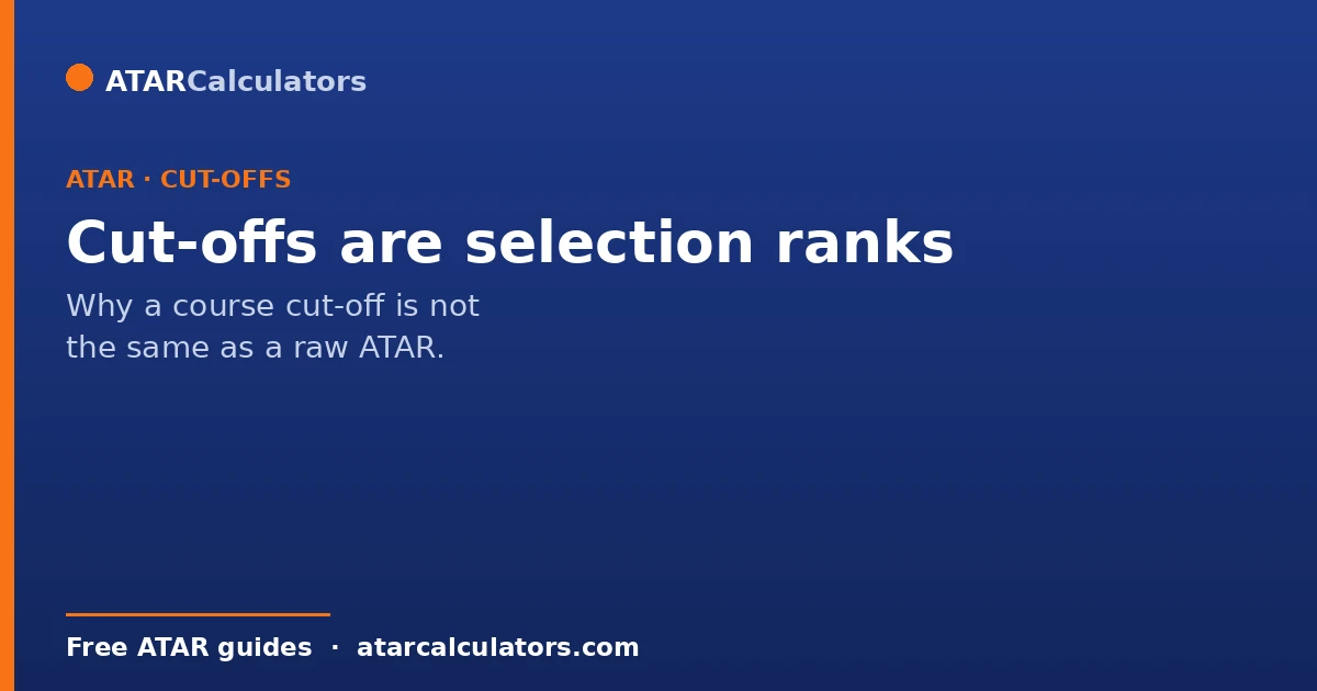 Selection rank cut-offs versus ATAR cut-offs by course