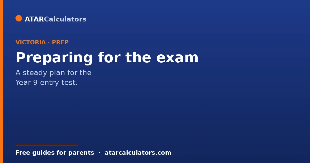Preparing for the Victorian selective entry exam, a steady plan