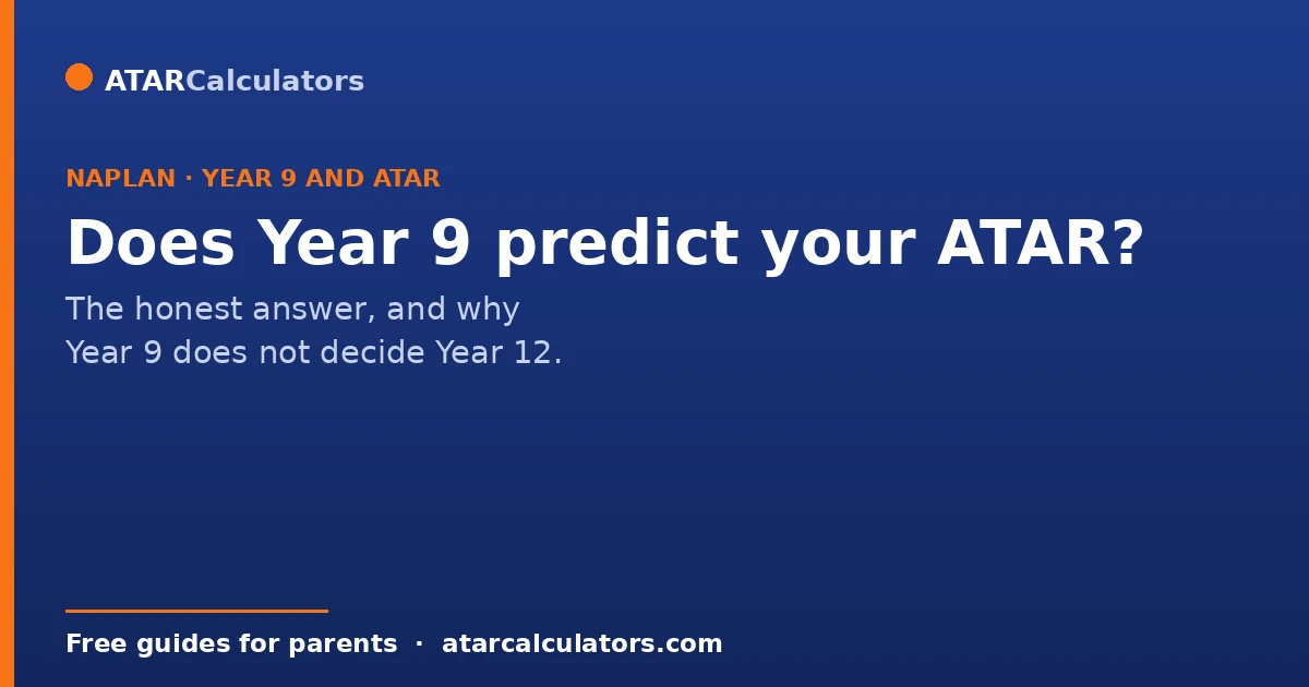 Does Year 9 NAPLAN predict your ATAR, the honest answer for parents