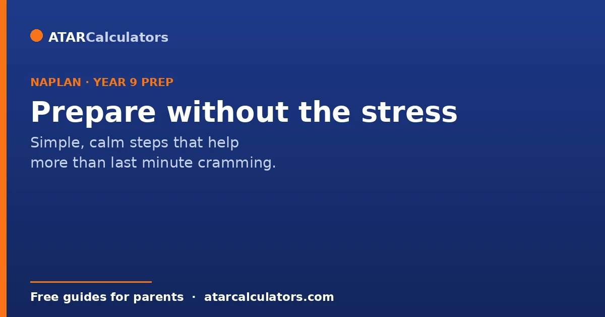 How to prepare for Year 9 NAPLAN without stress, calm steps for parents